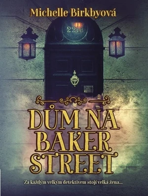 Dům na Baker Street - Michelle Birkbyová - e-kniha