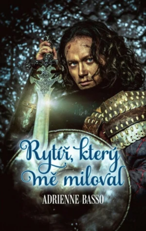 Rytíř, který mě miloval - Adrienne Basso