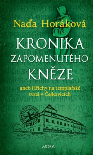 Kronika zapomenutého kněze - Naďa Horáková