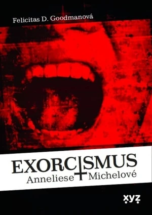 Exorcismus Anneliese Michelové - Felicitas Goodmanová - e-kniha