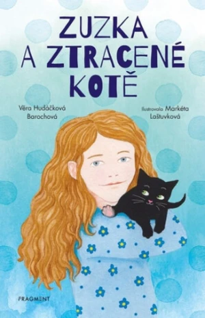 Zuzka a ztracené kotě - Věra Hudáčková Barochová