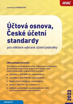 Účtová osnova, České účetní standardy pro některé vybrané účetní jednotky 2023 – 388 postupů účtování - Jaroslava Svobodová