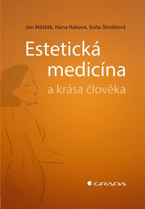 Estetická medicína a krása člověka, Měšťák Jan