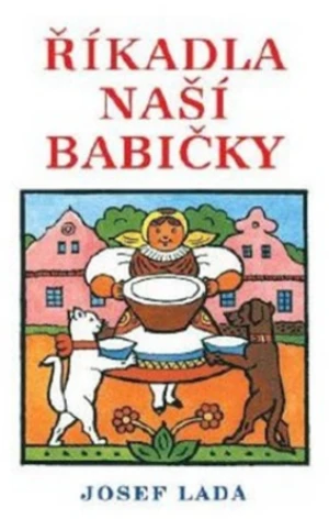 Říkadla naší babičky - Josef Lada