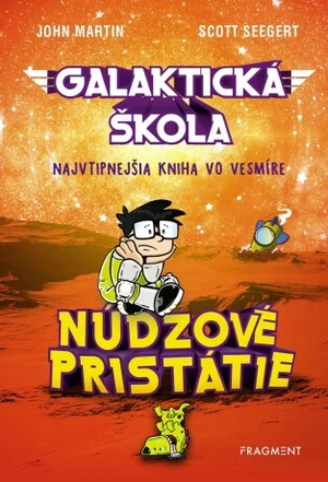 Galaktická škola 2: Núdzové pristátie - Scott Seegert - e-kniha