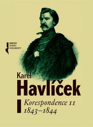 Karel Havlíček. Korespondence II 1843-1844