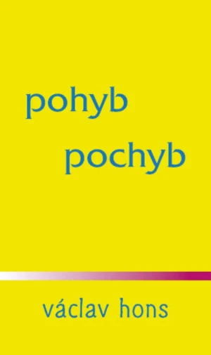 pohyb pochyb - Václav Hons