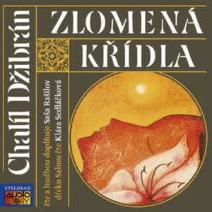 Zlomená křídla - Chalíl Džibrán - audiokniha