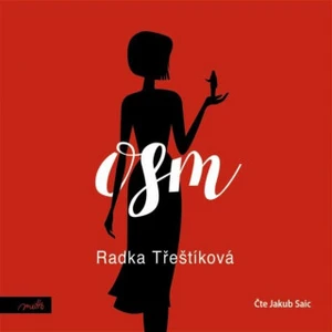 Osm - Radka Třeštíková - audiokniha