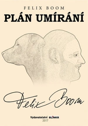 Plán umírání - Felix Boom