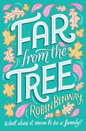 Far From The Tree - Robin Benway