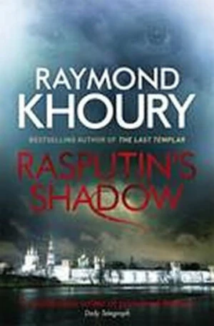 Rasputin´s Shadow - Raymond Khoury