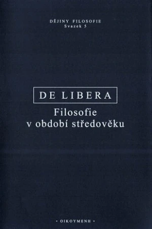 Filosofie v období středověku - Alain De Libera