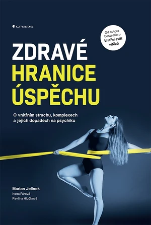 Zdravé hranice úspěchu, Jelínek Marian