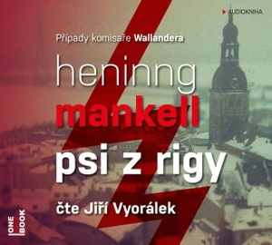 Psi z Rigy - Henning Mankell - audiokniha