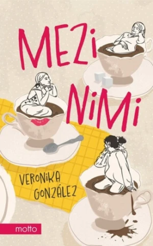 Mezi nimi - Veronika González