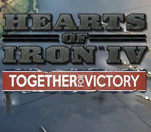 Hearts of Iron IV - Together for Victory DLC RU VPN Activated Steam CD Key