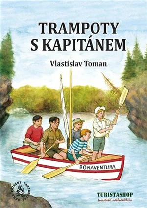 Trampoty s kapitánem - Vlastislav Toman