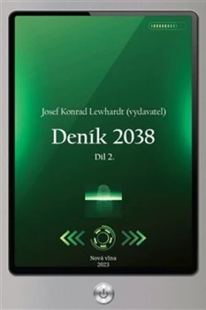 Deník 2038. Díl 2. - Josef Konrad Lewhardt