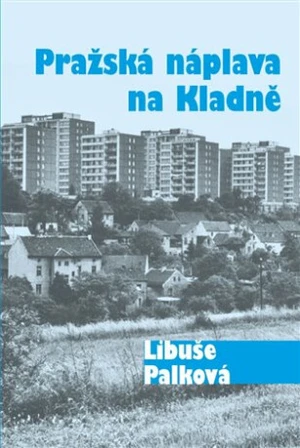 Pražská náplava na Kladně - Libuše Palková