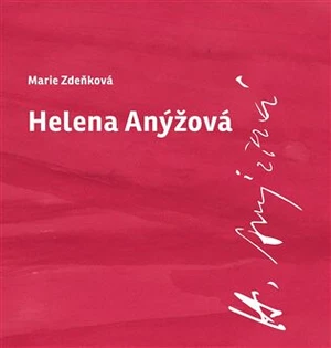 Helena Anýžová - Marie Zdeňková