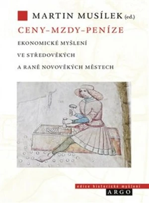 Ceny - mzdy - peníze - Martin Musílek