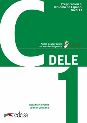 Preparación Diploma DELE C1 Učebnice - Rosa Maria Pérez Bernal, Quintana Mendaza Leonor