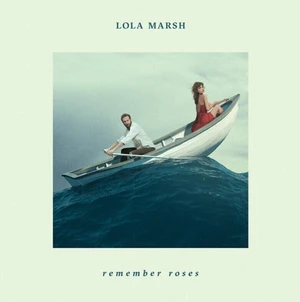 Lola Marsh Remember Roses (LP)