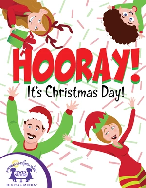 Hooray! It's Christmas Day!