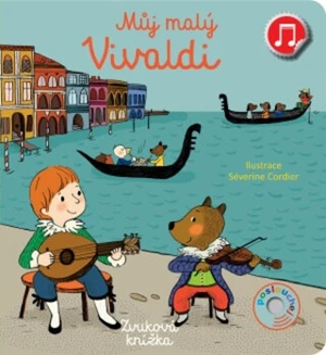 Můj malý Vivaldi Emilie Collet, ilustrace Séverine Cordier - Emilie Collet, Séverine Cordier