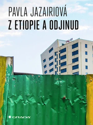 Z Etiopie a odjinud - Pavla Jazairiová