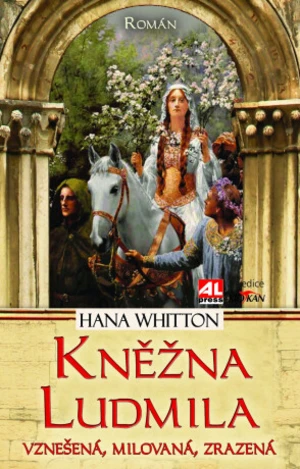 Kněžna Ludmila - Hana Whitton