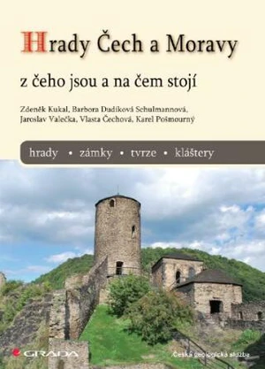 Hrady Čech a Moravy - Zdeněk Kukal, Jaroslav Valečka, Vlasta Čechová, Karel Pošmourný, Schulmannová Barbora Dudíková - e-kniha