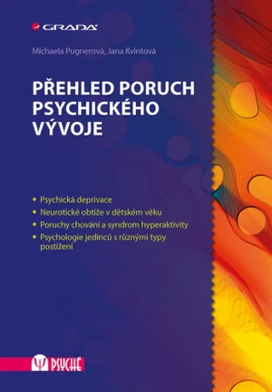 Přehled poruch psychického vývoje - Michaela Pugnerová, Jana Kvintová - e-kniha