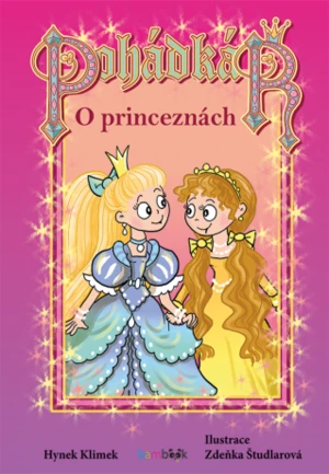 Pohádkář - O princeznách - Hynek Klimek, Zdeňka Študlarová - e-kniha