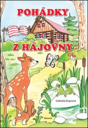 Pohádky z hájovny - Gabriela Kopcová