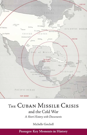 The Cuban Missile Crisis and the Cold War