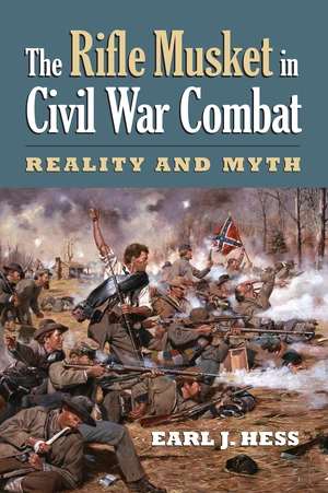 The Rifle Musket in Civil War Combat