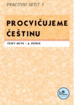 Procvičujeme češtinu 4.r. - Pracovní sešit 1