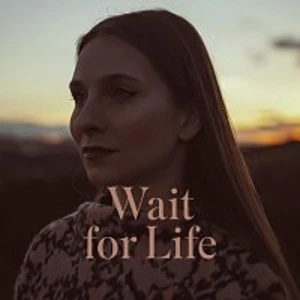 Barbora Mochowa – Wait for Life