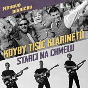 Různí interpreti – Kdyby tisíc klarinetů / Starci na chmelu - Filmové písničky CD