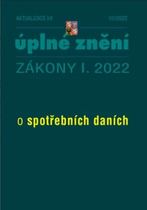 Aktualizace I/4 2022 Spotřební daně