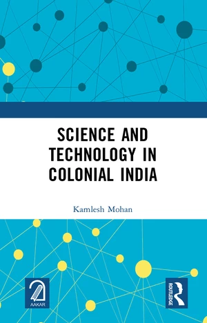 Science and Technology in Colonial India