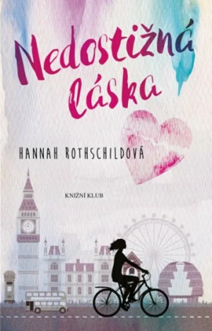 Nedostižná láska - Hannah Rothschild