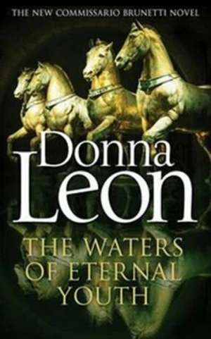 The Waters of Eternal Youth - Donna Leon