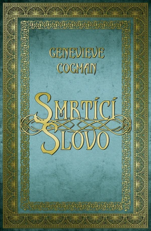 Smrtící slovo - Genevieve Cogman - e-kniha