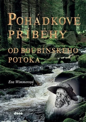 Pohádkové příběhy od Boubínského potoka - Wimmerová Eva