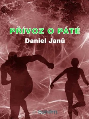 Přívoz o páté - Janů Daniel - e-kniha