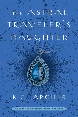 The Astral Traveler's Daughter