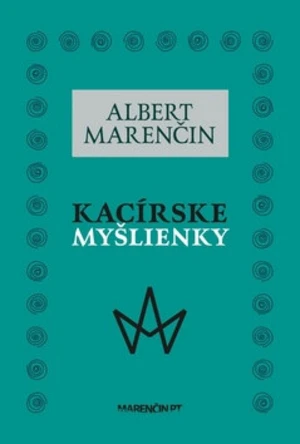 Kacírske myšlienky - Albert Marenčin